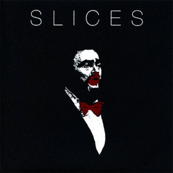 Slices - s/t - 7